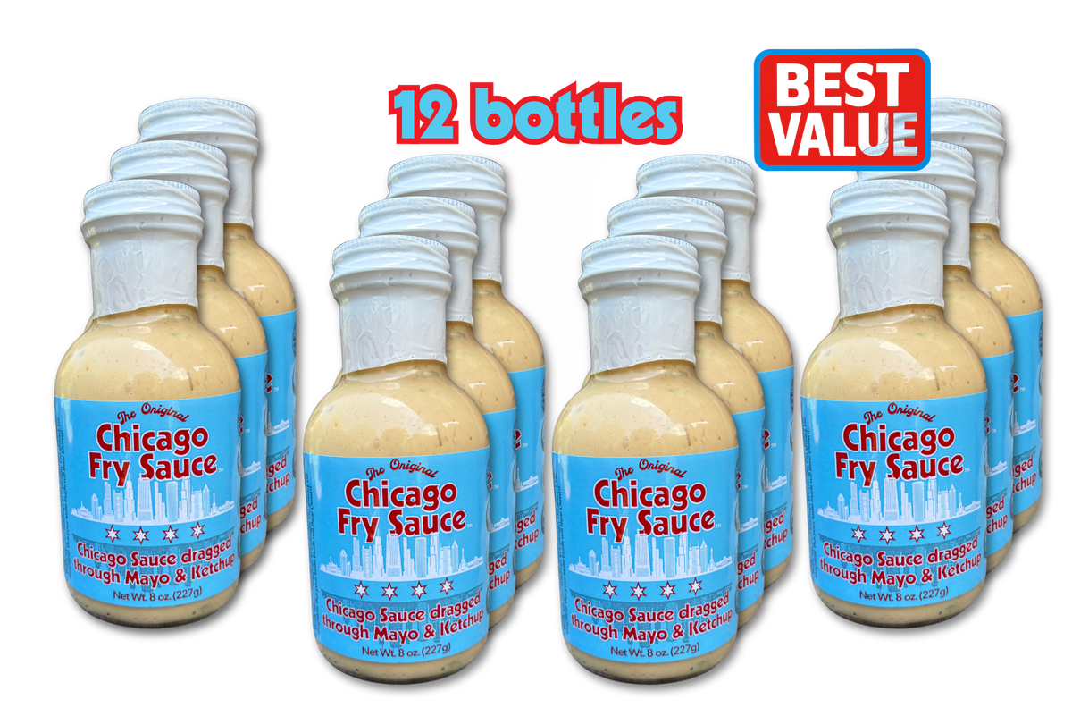 Twelve bottles of Chicago Fry Sauce arranged in rows on a white background, with a red and blue '12 bottles' text overlay at the top center and a red and blue 'BEST VALUE' badge at the top right.